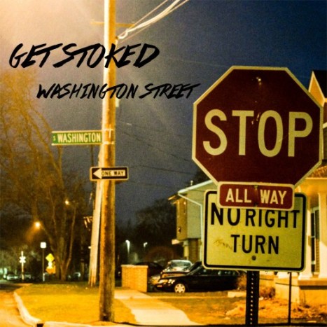 get-stoked-washington-street-ep-520x520