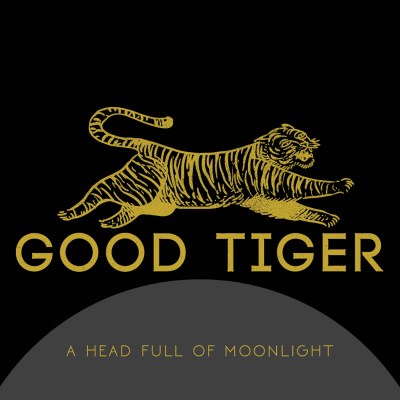 Good_Tiger_-_A_Head_Full_of_Moonlight